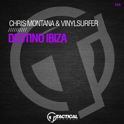 Chris Montana/Vinylsurfer Destino Ibiza