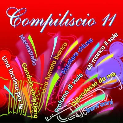 DR/Marco Negri/Tiziano Rupil/Marilisa Maniero/Franco Bastelli/Trevor Jones Compiliscio 11