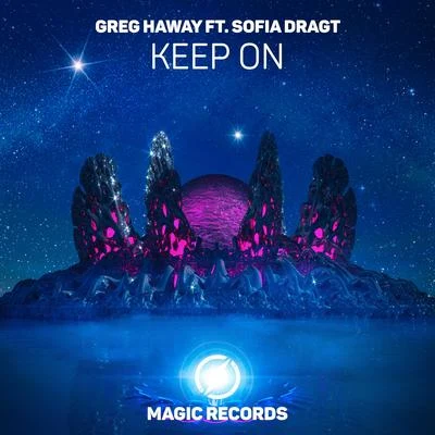 Greg Haway/Sofia Dragt Keep On