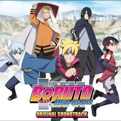 高梨康治 BORUTO -NARUTO THE MOVIE- Original Soundtrack