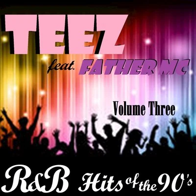 Teez R&B Hits of the 90s, Vol. 3