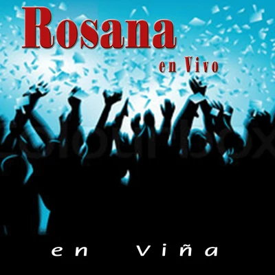 Rosana En Vivo en Viña