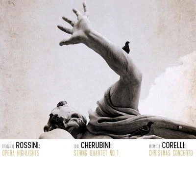 Gioacchino Rossini Gioacchino Rossini: Opera Highlights Luigi Cherubini: String Quartet No. 1 Arcangelo Corelli: Christmas Concerto