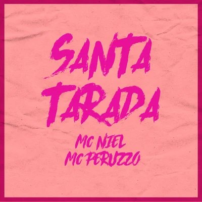 MC Niel Santa Tarada