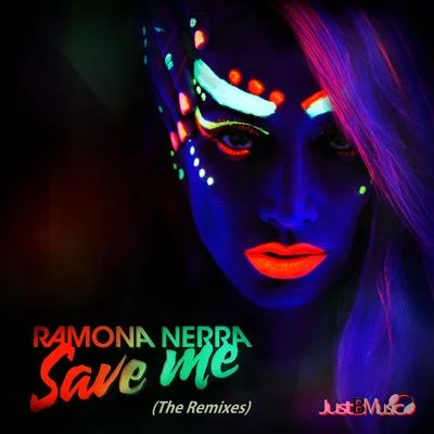 Ramona Nerra Save Me (The Remixes)