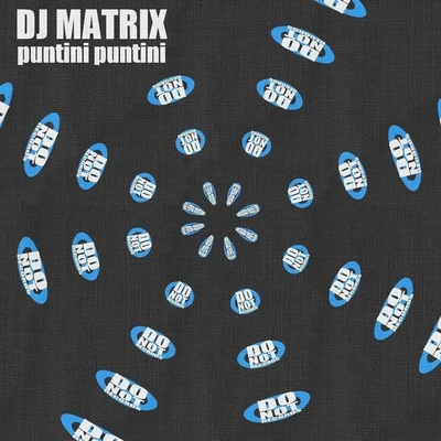 DJ Matrix Puntini puntini