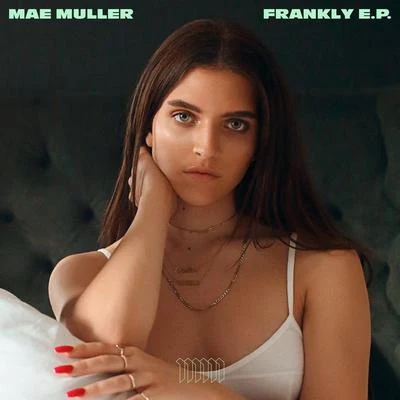 Mae Muller Frankly E.P.