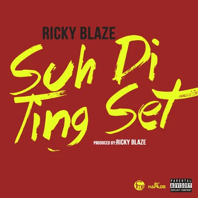 Ricky Blaze Suh Di Ting Set - Single