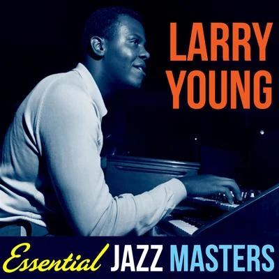 Larry Young Essential Jazz Masters