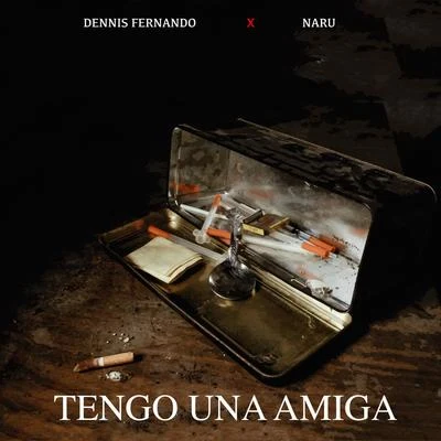 Dennis Fernando Tengo una Amiga