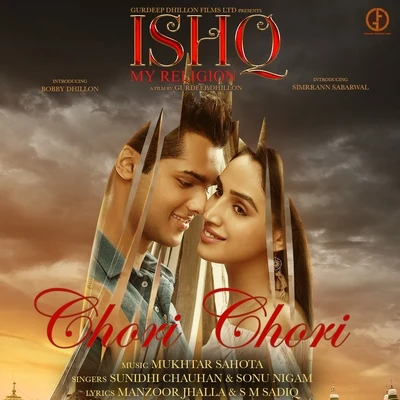 Sonu Nigam/Sunidhi Chauhan Chori Chori (From ishq My Religion)