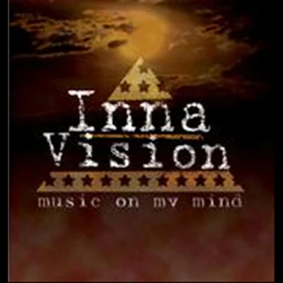 Inna Vision Music On My Mind