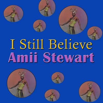 Amii Stewart I Still Believe