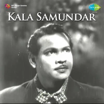 Mohammed Rafi/Balbir/Asha Bhosle Kala Samundar