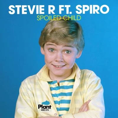 Stevie R/Spiro Spoiled Child