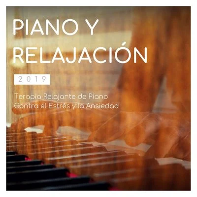 Radio Musica Clasica/Musica de Piano Escuela Piano y Relajación 2019: Terapia Relajante de Piano Contra el Estrés y la Ansiedad