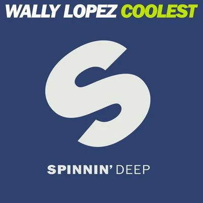 Wally Lopez Coolest