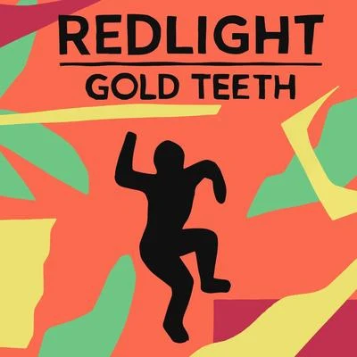 Redlight Gold Teeth