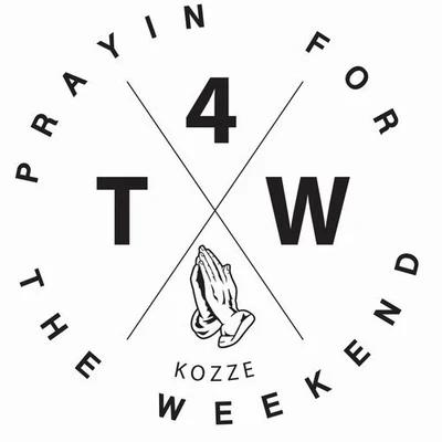 Kozze Prayin for the Weekend