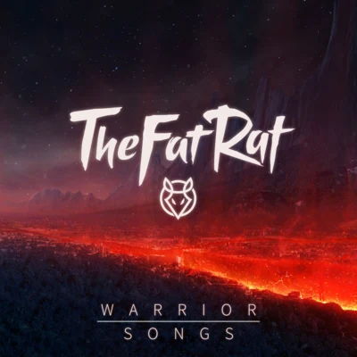 TheFatRat Warrior Songs