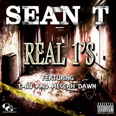 C-Bo/Sean T./Meccah Dawn Real 1s (feat. C-Bo & Meccah Dawn)