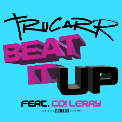 Coi Leray/Trucarr Beat It Up