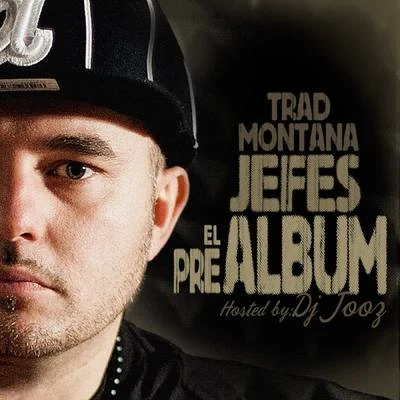 Trad Montana Jefes el Prealbum