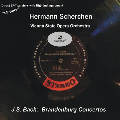 Hermann Scherchen BACH, J.S.: Brandenburg Concertos Nos. 1-6 (LP Pure, Vol. 8) (Vienna State Opera Orchestra, Scherchen) (1960)