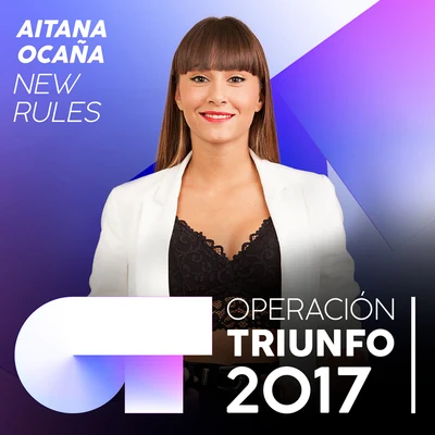 Aitana New Rules (Operación Triunfo 2017)