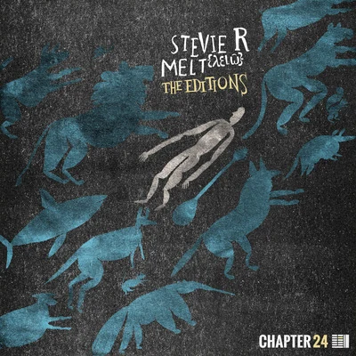 Stevie R Melt {The Editions}: Part II