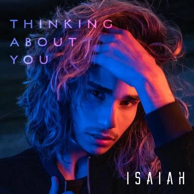 Isaiah Thinking About You