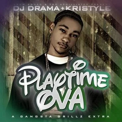 Dj Drama Playtime Ova