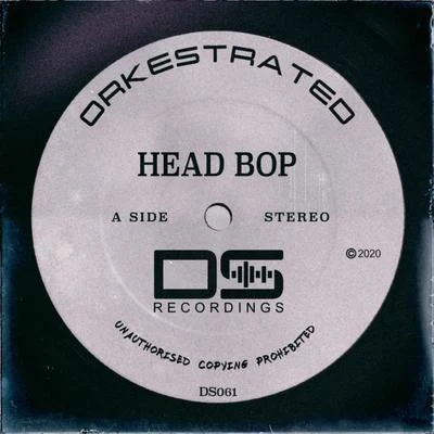 Orkestrated Head Bop