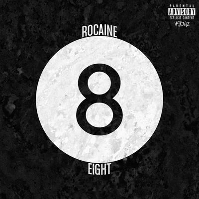 Rocaine Eight