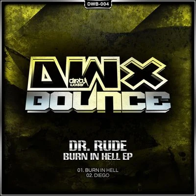 Dr Rude Burn In Hell EP