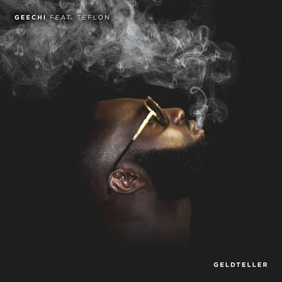 Geechi Geldteller (feat. Teflon)