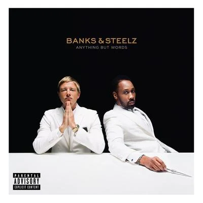 Banks & Steelz Anything But Words