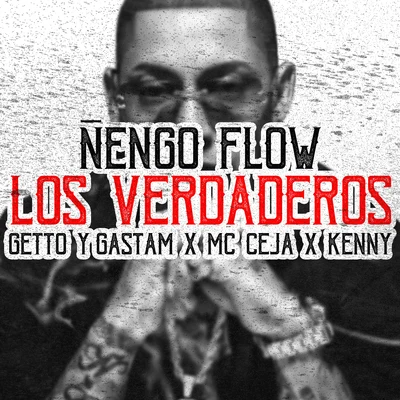 Ñengo Flow Los Verdaderos