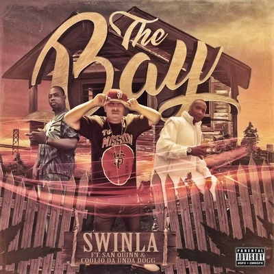 Swinla The Bay (feat. San Quinn & Coolio da Undadogg)