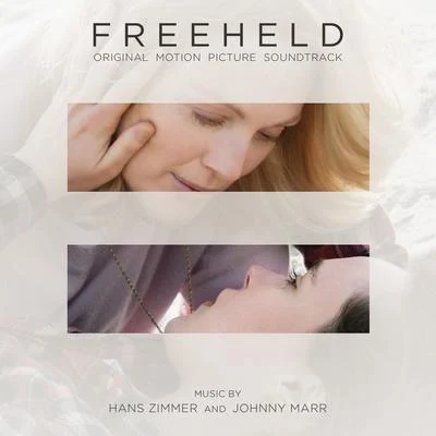 Hans Zimmer Freeheld (Original Motion Picture Soundtrack)