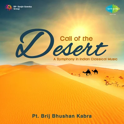 Pt. Brij Bhushan Kabra Call Of The Desert