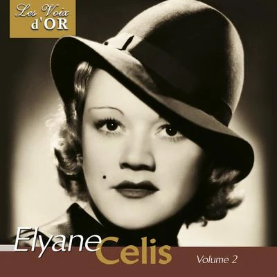 Elyane Celis Elyane Celis, Vol. 2 (Collection Les voix d'or)