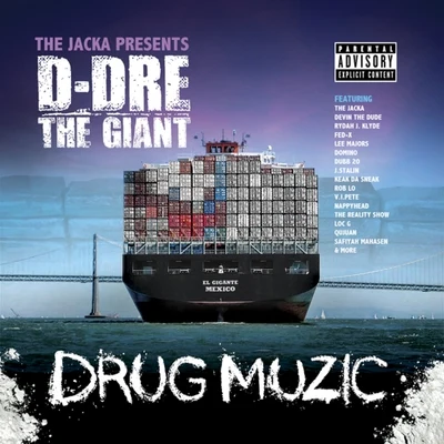 D-DreTheGiant The Jacka Presents: Drug Muzic