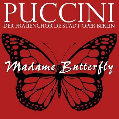 Erna Berger/Wilhelm Schüchter/Der Frauenchor De Stadt Oper Berlin/De Stadt Oper Orchester Berlin Puccini: Madame Butterfly