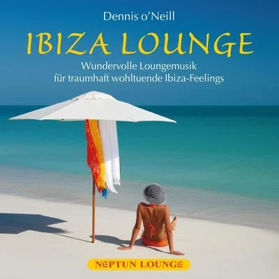 Dennis ONeill IBIZA LOUNGE