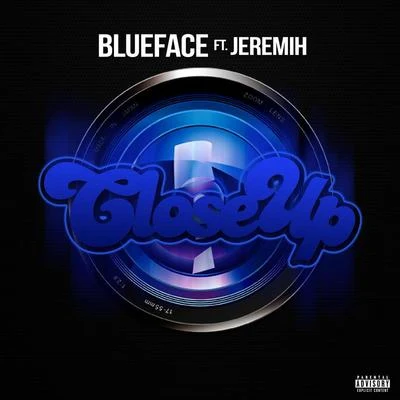 Blueface/Jeremih Close Up