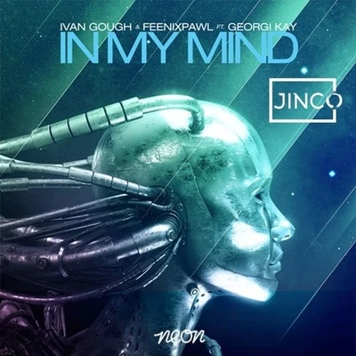 Jinco In My Mind (Jinco Remix)