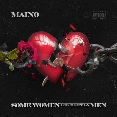 Maino Some Women Are Realer Than Men