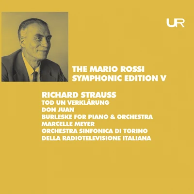 Mario Rossi/Orchestra Sinfonica Nazionale della RAI di Torino/Marcelle Meyer R. Strauss: Orchestral Works