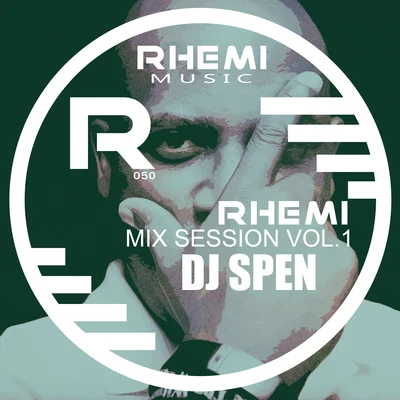 DJ Spen Rhemi Mix Sessions Vol1